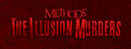 Methods: The Illusion Murders