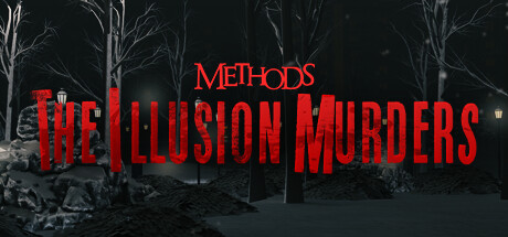 Methods: The Illusion Murders