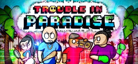 Trouble In Paradise Steam header image
