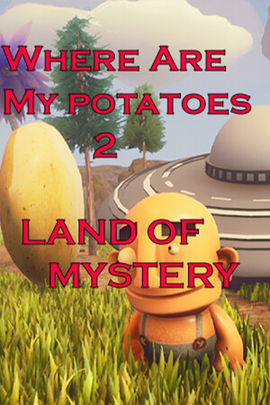 Where are my potatoes 2: Land Of Mystery cover art
