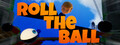 Roll the Ball