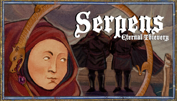 Serpens: Eternal Thievery