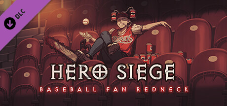 Hero Siege - Baseball Fan Redneck (Skin) header image