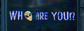 Who Are You!?