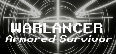 WARLANCER - Armored Survivor Steam header image