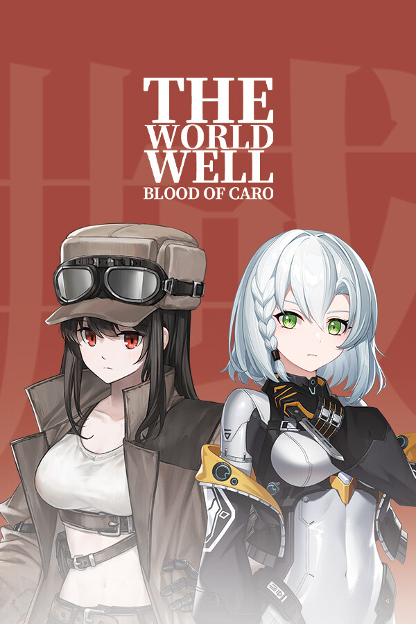 The World Well: Blood of Caro