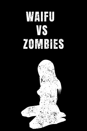 Waifu vs Zombies cover art