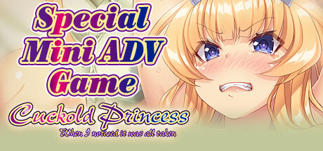 Cuckold Princess -  Special Mini ADV Game -