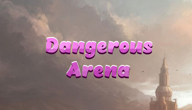 Dangerous Arena Cover