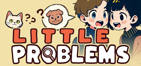 Little Problems: A Cozy Detective Game Cover Image