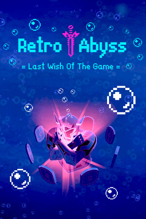 Retro Abyss : Last Wish Of The Game cover art