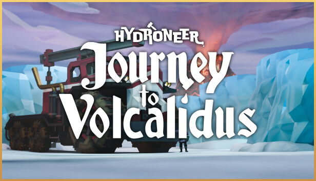 Hydroneer journey to volcalidus