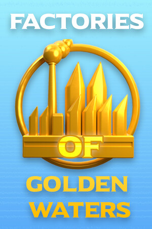Factories of Golden Waters cover art