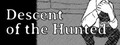 Descent of the Hunted