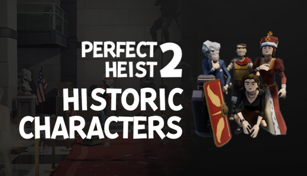 Perfect Heist 2 - Historic Characters DLC Steam capsule image