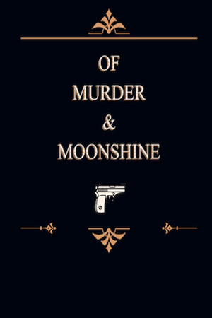 Of Murder and Moonshine cover art