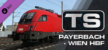 Train Simulator: Payerbach - Wien Hbf Route Add-On