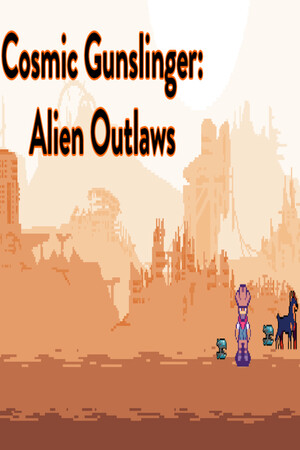 Cosmic Gunslinger: Alien Outlaws cover art