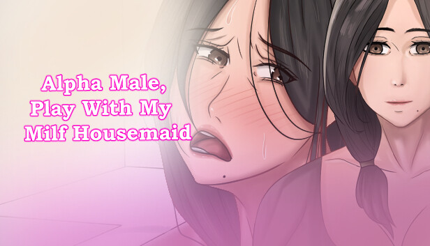 Alpha Male, Play With My Milf Housemaid Steam capsule image