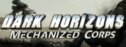 Dark Horizons: Mechanized Corps