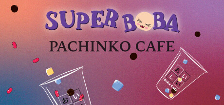 Super Boba - Pachinko Cafe Cover Image