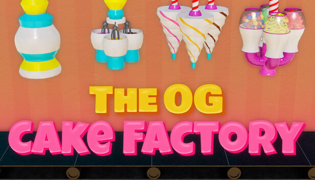 The OG Cake Factory on Steam