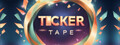 Ticker Tape