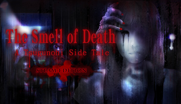 The Smell of Death - A Tsugunohi Tale - STEAM EDITION