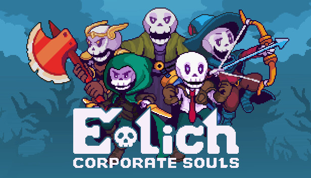 E-Lich: Corporate Souls