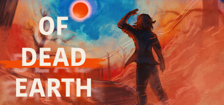 Of Dead Earth Steam header image