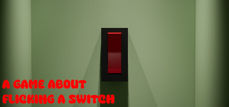 A Game About Flicking A Switch Cover Image