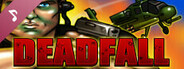 Deadfall: Soundtrack