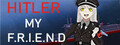 Hitler My Friend