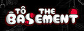 To the Basement