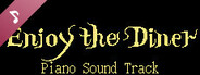 Enjoy the Diner: Piano version soundtrack