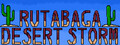 Rutabaga Desert Storm