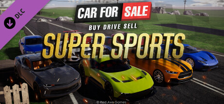 Car For Sale Simulator 2023 Super Sports DLC on Steam