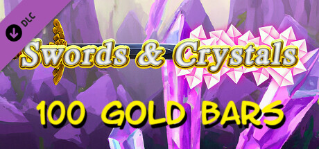 Swords & Crystals - 100 Gold Bars header image