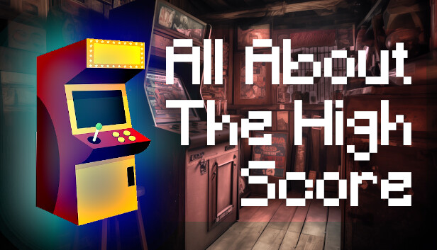 All About The High Score Steam capsule image