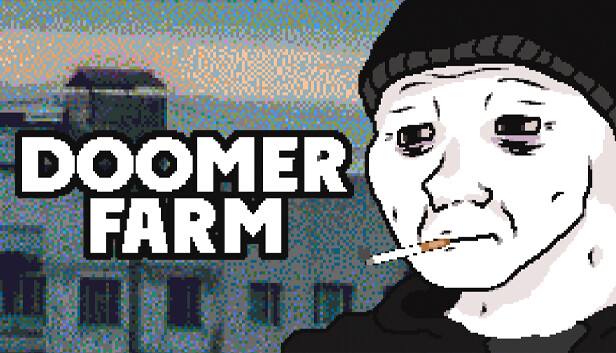 Doomer farm on Steam
