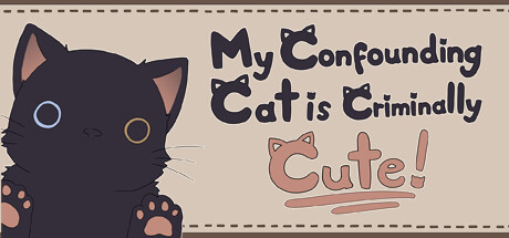My Confounding Cat is Criminally Cute! Cover Image