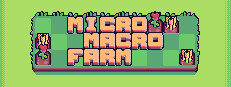 Micro macro farm