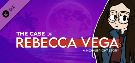 The Case Of Rebecca Vega - A MoonBright Story Steam header image