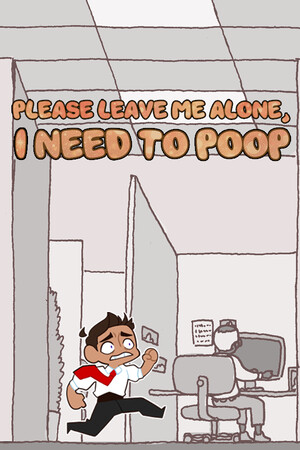 Please Leave Me Alone, I Need to Poop cover art