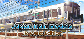 Japan Train Models - JR West Edition