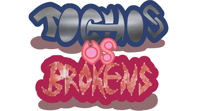 Tochos vs. Brokens