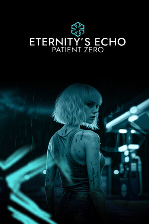 Eternity's Echo: Patient Zero cover art