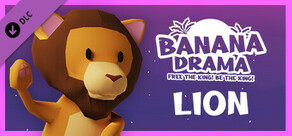 Banana Drama - Lion