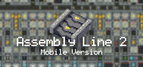 Assembly Line 2 Mobile Version on Steam