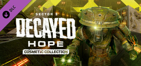 Meet Your Maker - Sector 3: Decayed Hope - Cosmetic Collection header image